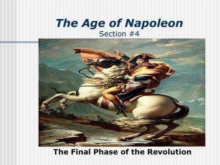 The Age of Napoleon Section #4