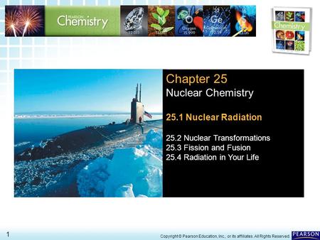 Chapter 25 Nuclear Chemistry 25.1 Nuclear Radiation