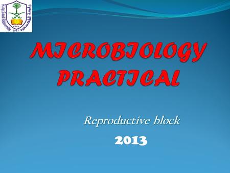 Reproductive block 2013. Objectives Name various etiological agents causing sexually transmitted diseases (STD) Describe the clinical presentations.