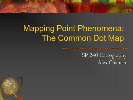 Mapping Point Phenomena: The Common Dot Map