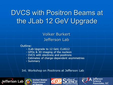DVCS with Positron Beams at the JLab 12 GeV Upgrade