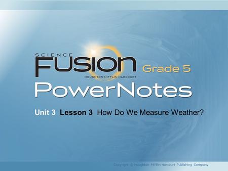 Unit 3 Lesson 3 How Do We Measure Weather?