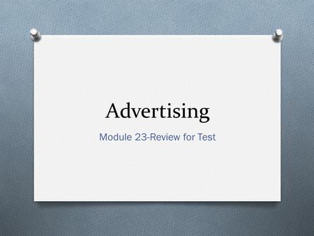 Advertising Module 23-Review for Test. Items in a Sales Kit… O Copy of yearbook- O Copy of yearbook- demonstrate the quality of the publication O Fact.