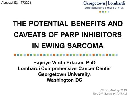 THE POTENTIAL BENEFITS AND CAVEATS OF PARP INHIBITORS IN EWING SARCOMA