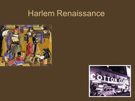 Harlem Renaissance. Harlem Renaissance, pg. 29 Harlem Renaissance African-American Writers “Jazz Age” African-American Goals.