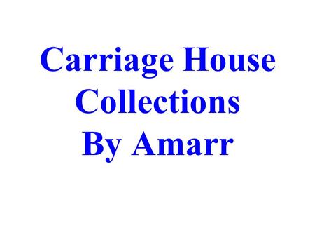Carriage House Collections By Amarr. Classica Carriage House Collection.