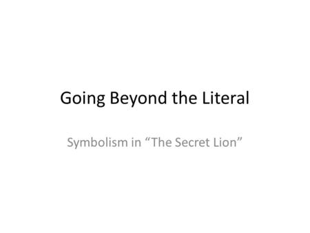 thesis statement for the secret lion