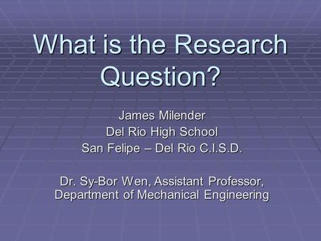 What is the Research Question?