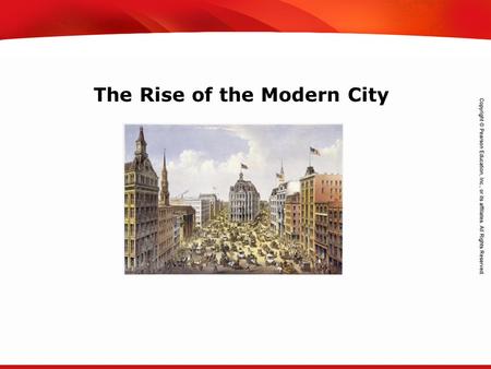 TEKS 8C: Calculate percent composition and empirical and molecular formulas. The Rise of the Modern City.