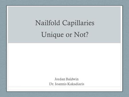 Nailfold Capillaries Unique or Not?