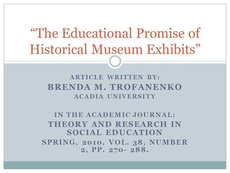 “The Educational Promise of Historical Museum Exhibits”