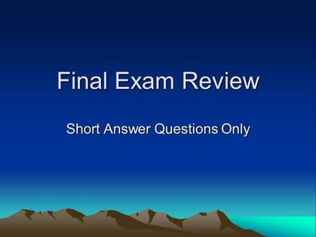 Final Exam Review Short Answer Questions Only. What are some differences between the north and south 1.