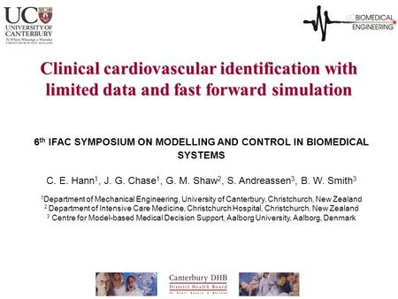 Clinical cardiovascular identification with limited data and fast forward simulation 6 th IFAC SYMPOSIUM ON MODELLING AND CONTROL IN BIOMEDICAL SYSTEMS.