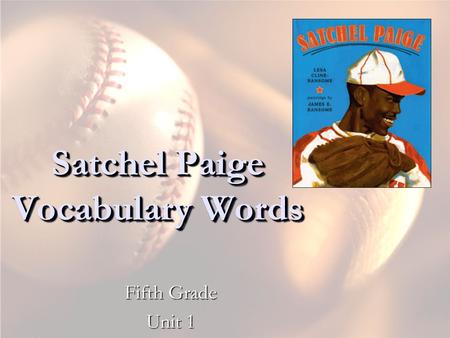 Satchel Paige Vocabulary Words