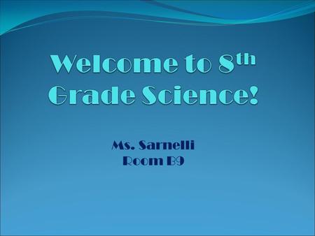 Ms. Sarnelli Room B9. Classroom Expectations Enter class & copy the homework from the board into agenda & have it stamped Update the Table of Contents.