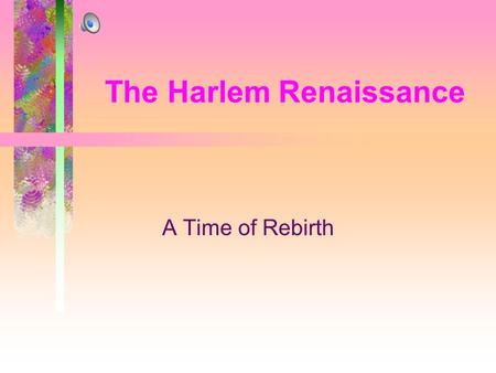 The Harlem Renaissance A Time of Rebirth. What do They Have in Common? What do jazz and blues have in common with Alfred Brooks from The Contender? Answer: