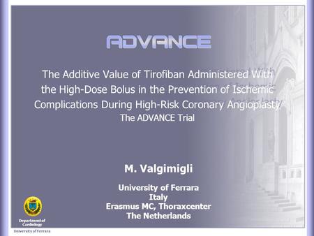 The Additive Value of Tirofiban Administered With the High-Dose Bolus in the Prevention of Ischemic Complications During High-Risk Coronary Angioplasty.