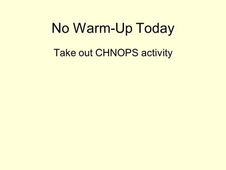 Take out CHNOPS activity