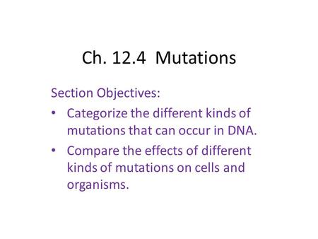Ch Mutations Section Objectives: