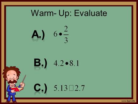 Warm- Up: Evaluate. Algebra A 1.1Variables and Expressions.