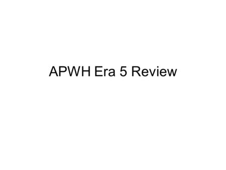 APWH Era 5 Review.