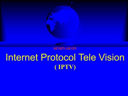 Internet Protocol TeleVision