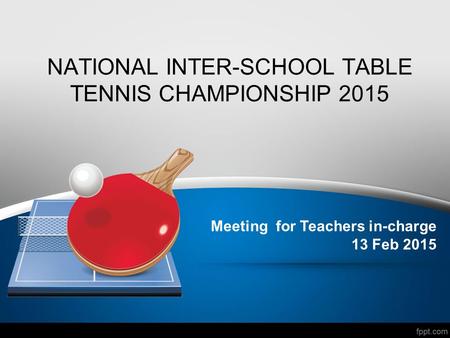 NATIONAL INTER-SCHOOL TABLE TENNIS CHAMPIONSHIP 2015