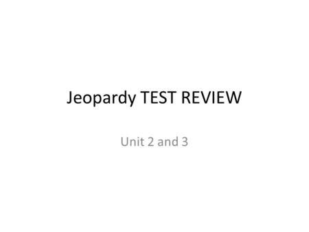 Jeopardy TEST REVIEW Unit 2 and 3. Percents #1 30% of what number is 115?