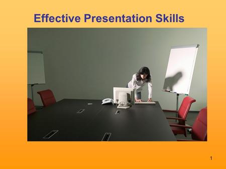 Effective Presentation Skills 1. 2 Objective Of Presentation The single most important observation is that the objective of communication is Not the transmission.