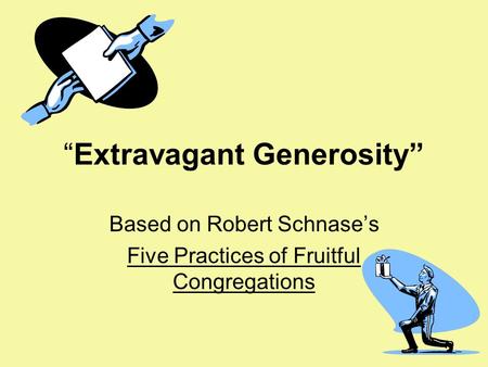 “Extravagant Generosity”