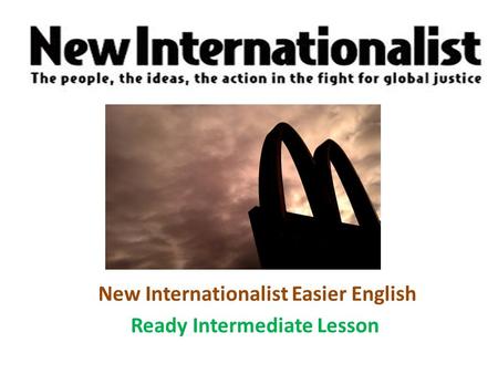 New Internationalist Easier English Ready Intermediate Lesson.