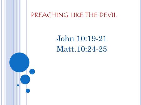 PREACHING LIKE THE DEVIL