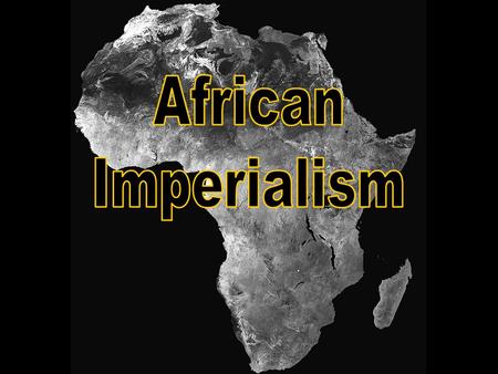African Imperialism.