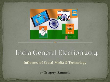 Influence of Social Media & Technology By Gregory Samuels.