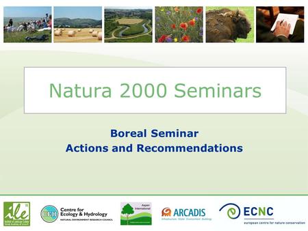 Natura 2000 Seminars Boreal Seminar Actions and Recommendations.