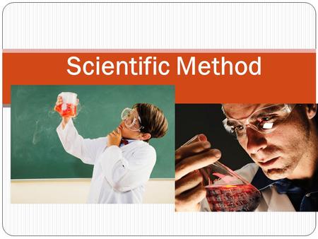 Scientific Method. I. Scientific Inquiry A. Inquiry = To ask questions How do you learn from asking questions? No single way to gain knowledge! B. With.