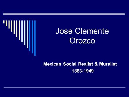 Jose Clemente Orozco Mexican Social Realist & Muralist 1883-1949.
