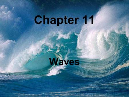 Chapter 11 Waves. Chapter 11.1 Notes Wave is a disturbance that transmits energy through matter and space. Medium is the matter through which a wave travels.