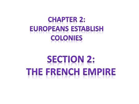 Europeans Establish Colonies