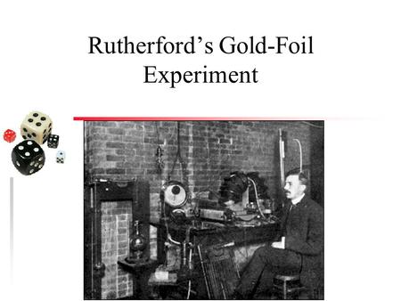 Rutherford’s Gold-Foil Experiment