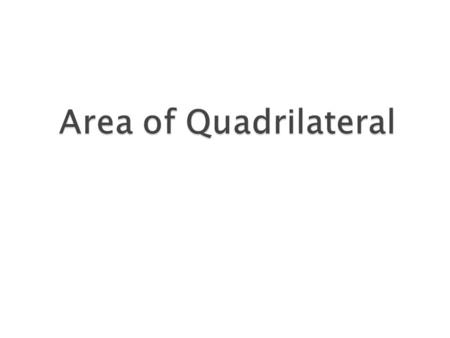 Area of Quadrilateral.