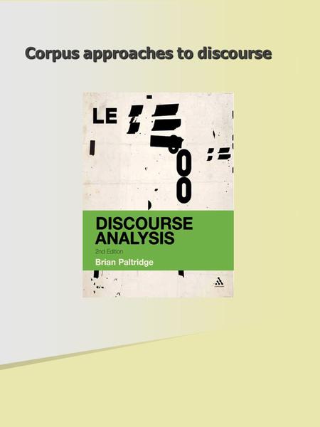 Corpus approaches to discourse