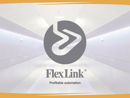 FlexLink – your dairy production logistics expert New levels for dairy production logistics.