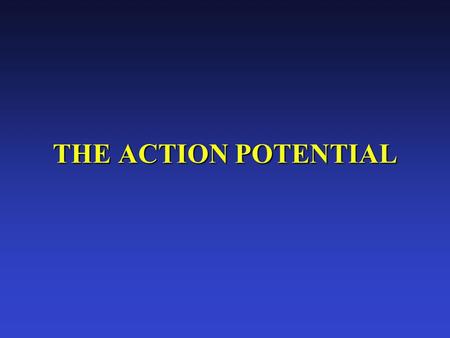 THE ACTION POTENTIAL. Stimulating electrode: Introduces current that can depolarize or hyper-polarize Recording electrode: Records change in Potential.