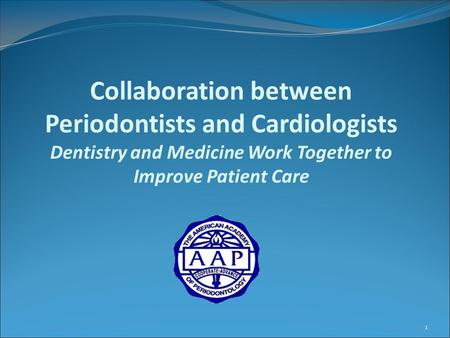 Collaboration between Periodontists and Cardiologists