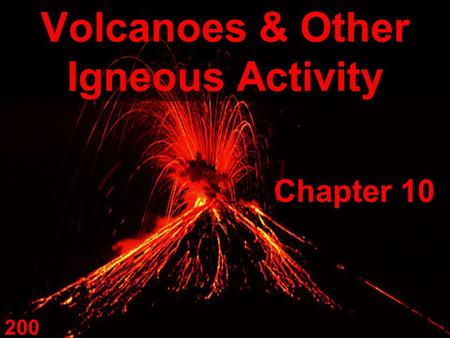 Volcanoes & Other Igneous Activity