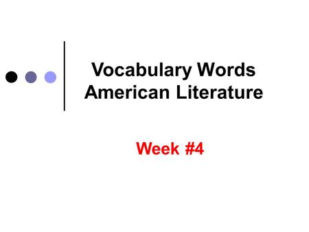 Vocabulary Words American Literature Week #4. Adversity.