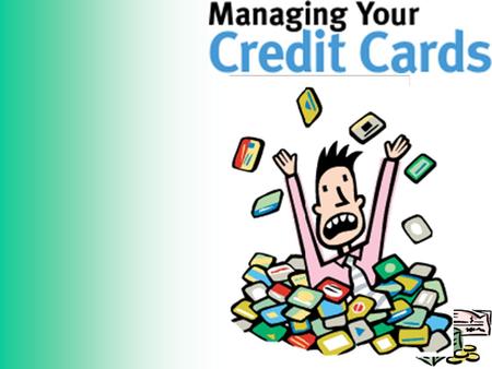 Credit Card Terms APR –Annual Percentage Rate –This is the cost of credit, the interest you pay to the credit card people.