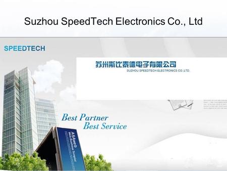 Suzhou SpeedTech Electronics Co., Ltd Company Profile Suzhou SpeedTech Electronics Co., Ltd, established in September 2003, is a printed circuit board.