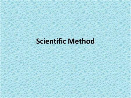 Scientific Method. The scientific method is a universal approach to scientific problems. The scientific method can be broken up into 5 main steps.
